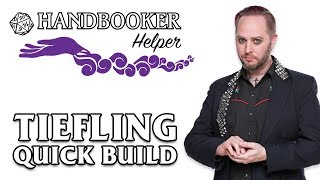 Handbooker Helper Tiefling Quick Build [upl. by Tail]