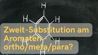 Zweitsubstitution am Aromaten para meta orthoPosition MEffekt und MEffekt [upl. by Crescantia]