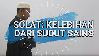 Kelebihan Solat Dari Sudut Sains [upl. by Asille]