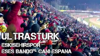 Eses Bando  Cani Espana UltrasTurk [upl. by Nedia603]