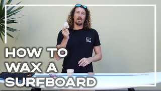 How To Wax Your Surfboard Perfectly EVERYTIME ★ How To Surf Series ★ Stoked For Travel [upl. by Chimene]