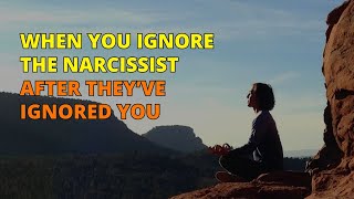 🔴When You Choose to Ignore the Narcissist After They’ve Ignored You  Narcissism  NPD [upl. by Kcireddor]