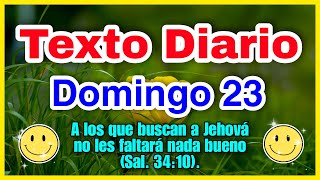 Texto diario domingo 23 de julio 2023 ✅ jw texto diario 🔴 texto diario de hoy [upl. by Hadeehsar198]