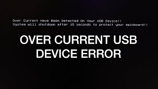 Over Current Have Been Detected on Your USB Device Error Message [upl. by Gnivre]