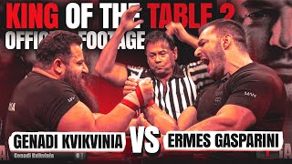 GENADI KVIKVINIA vs ERMES GASPARINI  KING OF THE TABLE 2 OFFICIAL FOOTAGE [upl. by Graehl]