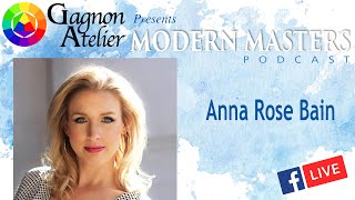 Modern Masters Podcast with Anna Rose Bain [upl. by Beauvais]