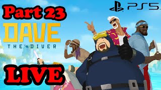 Lets Play Dave the Diver and Catch Fish and Make Sushi Part 23  Dave the Diver Live PS5 [upl. by Grega]