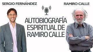 La Autobiografía Espiritual de Ramiro Calle⎮Sergio Fernández Instituto Pensamiento Positivo [upl. by Calloway]