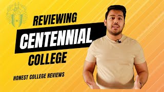 IS CENTENNIAL COLLEGE THE BEST HONEST COLLEGE REVIEWS [upl. by Ney]