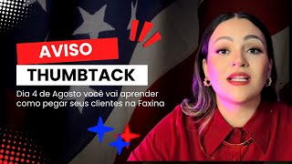 Imersão Thumbtack para captar clientes na Faxina nos 🇺🇸 Estados Unidos [upl. by Rukna]