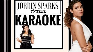 Jordin Sparks  Freeze Karaoke [upl. by Astiram825]