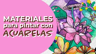 ACUARELAS para principiantes 🎨 9 MATERIALES básicos que necesitas para pintar  Leafy Birds [upl. by Tyree]