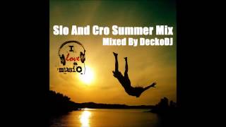 Va  Slo And Cro Summer Mix Mixed By DeckoDJ [upl. by Keene]