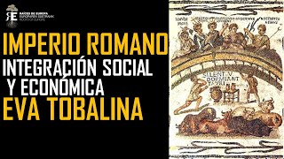 Integración social y económica en el Imperio romano Eva Tobalina [upl. by Muiram998]