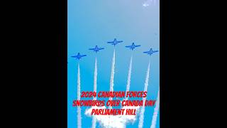 Snowbirds 2024 flyover Canada Day 4 o’clock show Ottawa Parliament Hill [upl. by Narine]