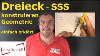 Dreieck konstruieren SSS Strecke Strecke Strecke  Geometrie  Mathematik  Lehrerschmidt [upl. by Jozef424]