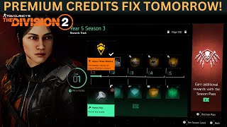 The Division 2  PREMIUM CREDITS FIX TOMORROW [upl. by Aleek]