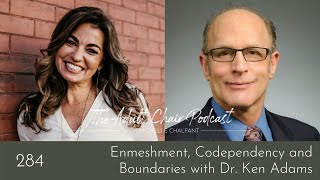 Enmeshment Codependency and Boundaries with Dr Ken Adams [upl. by Ynohtnaed937]