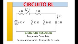 ➡️CIRCUITO RL respuesta total respuesta natural y respuesta forzada eje 1 [upl. by Claudette]