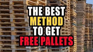 The Best Method To Get FREE Pallets  The Pallet Business Course [upl. by Grassi]