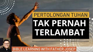 PERTOLONGAN TUHAN TAK PERNAH TERLAMBAT Mazmur 17 [upl. by Faun]