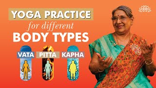 Balancing Body Types Vata Pitta Kapha  Yoga Practices  MindBody Equilibrium  Dr Hansaji [upl. by Yehudi]