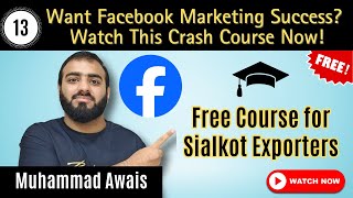 Want Facebook Marketing Success Watch This Crash Course Now sialkot export muhammadawais [upl. by Jeno]