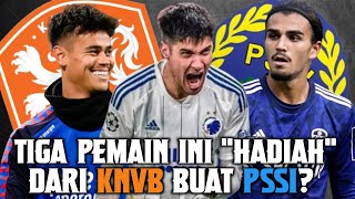 Tiga Pemain Grade A Incaran PSSI Tidak Terdaftar di Rilis Pemain KNVB Terbaru Hadiah dari KNVB kah [upl. by Jez236]