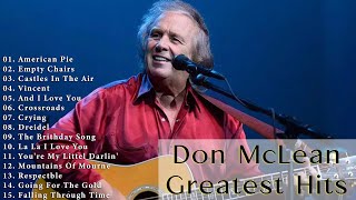 Don Mclean Greatest Hits  Best Of Don Mclean Songs  Don Mclean Top Songs Full Album [upl. by Ellednek]