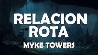 Myke Towers  Relacion Rota Letras  Lyrics  Musical Forest ️🎤 [upl. by Toor53]