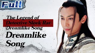 The Legend of Detective Sleek Rat Dreamlike Song  China Movie Channel ENGLISH  ENGSUB [upl. by Skiest399]