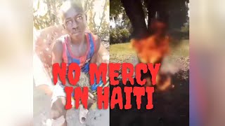 The Brutality Of Lynch Mob Mentality  No Mercy In Haiti [upl. by Ruosnam513]