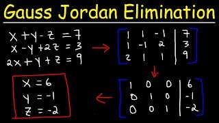 Gauss Jordan Elimination amp Reduced Row Echelon Form [upl. by Seamus]