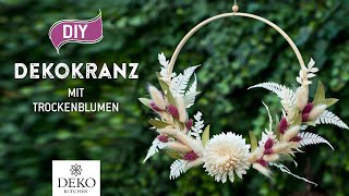 DIY hübscher Dekokranz mit Trockenblumen How to Deko Kitchen [upl. by Williamson]