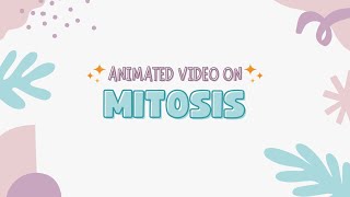 Mitosis Explained Animated video [upl. by Ahaelam994]