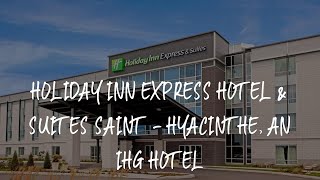 Holiday Inn Express Hotel amp Suites Saint  Hyacinthe an IHG Hotel Review  SaintHyacinthe  Canada [upl. by Gregorio285]