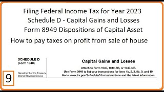 Filing Federal Income Tax for 2023 Part 9 Schedule D Taxes on profit from sale of house [upl. by Palestine]