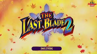 The Last Blade 2  Maelstrom Battle Theme 2 AST [upl. by Elleinahc784]