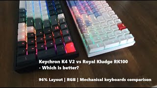 Keychron K4 V2 vs Royal Kludge RK100 RGB  Which is better [upl. by Bonneau]