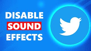 How to Turn Off Twitter Sound Effects [upl. by Marji]