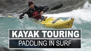 Kayak Touring  How to Launch in a Surf Zone [upl. by Naujd]