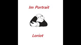 Portrait  Loriot [upl. by Wenonah455]