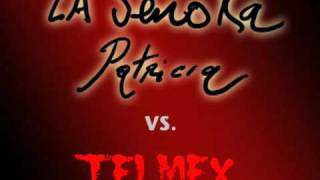 La Señora Patricia vs Telmex [upl. by Alpert]