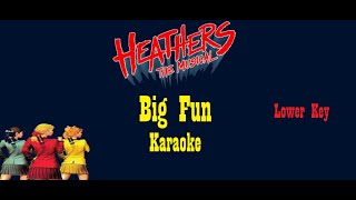 Big Fun  Heathers The Musical  Karaoke Lower Key [upl. by Diarmuid]