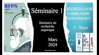 Séminaire de recherche empirique du RFPN  Le bilinguisme dans la maladie dAlzheimer avec C Ware [upl. by Nerrag]