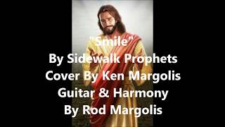 quotSmilequot By Sidewalk Prophets Cover By Rod amp Ken Margolis [upl. by Marietta]