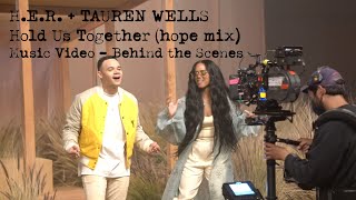 HER  Tauren Wells  Hold Us Together Hope Mix  Music Video  Behind the Scenes [upl. by Hacceber]