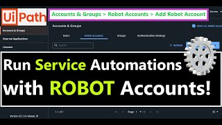 UiPath Tutorial Run UnattendedBackground Service Automations with Robot Accounts [upl. by Jenda]