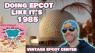 Vintage DISNEY  Doing EPCOT like its 1985 [upl. by Gaivn]