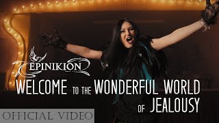 Epinikion  Welcome to the Wonderful World of Jealousy OFFICIAL VIDEO [upl. by Zohar]